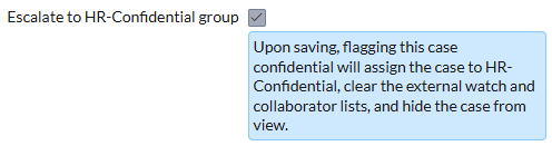 "Escalate to HR-Confidential group" checkbox
