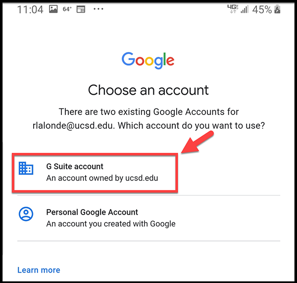 Android screen shot - if asked to choose, select G Suite account owned by ucsd.edu