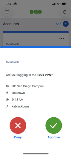 The Duo Mobile app displays a push notification asking, "Are you logging in to UCSD VPN?" The request is associated with UC San Diego Campus and shows the login time, an unknown location, and the username kablackburn. At the bottom of the screen are two large buttons: a red Deny button with an X icon and a green Approve button with a checkmark icon. The Approve button should be selected to complete the VPN sign-in if the login request was initiated by the user.