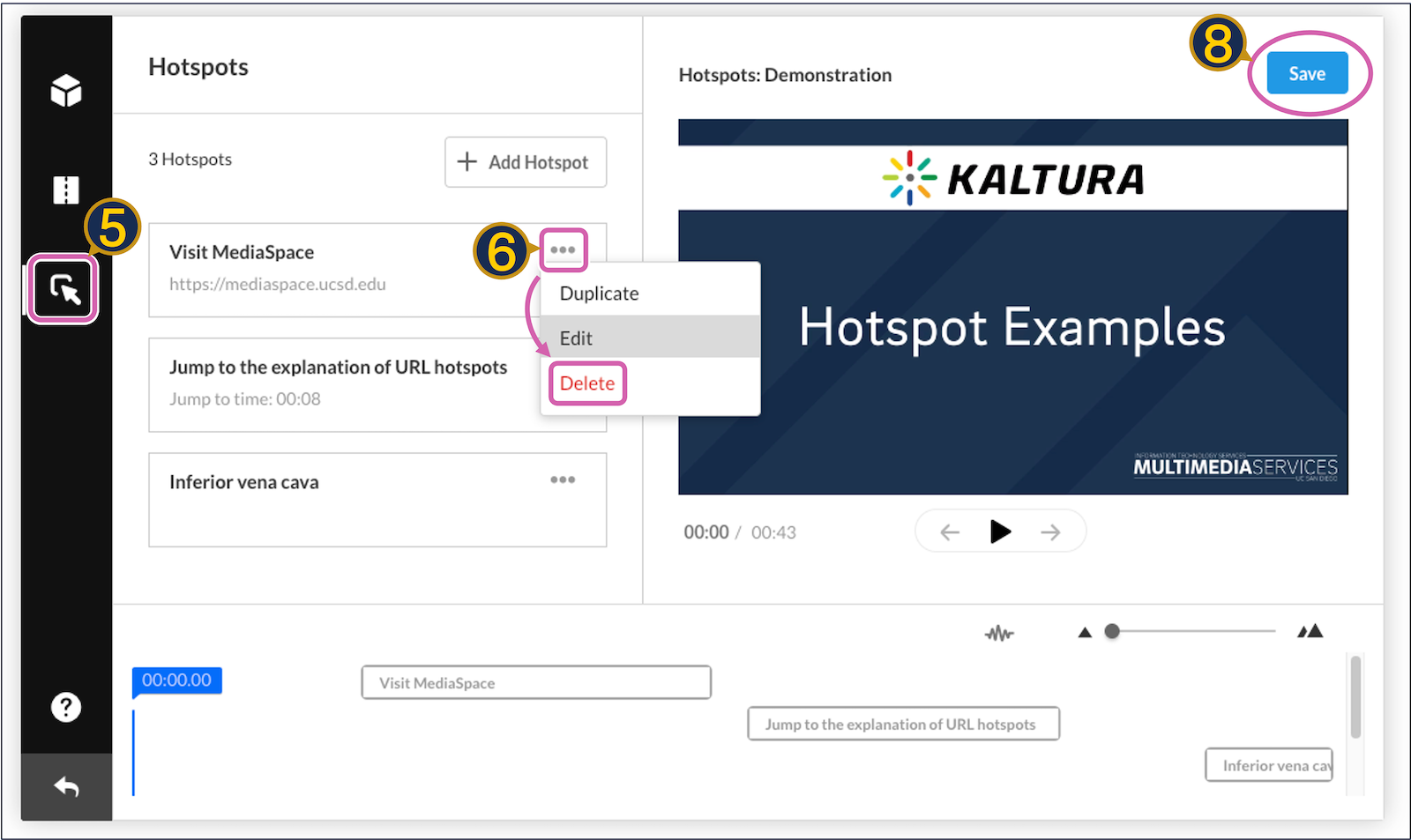 A screenshot of the Kaltura hotspot editor, with the hotspot icon circled, the kebab icon circled, an arrow going from the kebab to the menu item "Delete," and a circle around the "Save" button.
