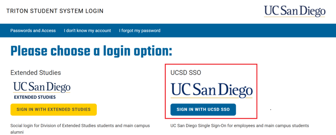 The Triton Student System login page displays two sign-in options. On the left is the Extended Studies login with a yellow "Sign In with Extended Studies" button. On the right is the UCSD SSO login with a blue "Sign In with UCSD SSO" button. A red rectangle highlights the UCSD SSO sign-in option, indicating that employees and main campus students should select this option. The UC San Diego logo appears in the upper-right corner of the page.